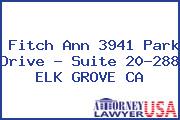 Fitch Ann 3941 Park Drive - Suite 20-288 ELK GROVE CA