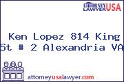 Ken Lopez 814 King St # 2 Alexandria VA