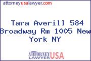 Tara Averill 584 Broadway Rm 1005 New York NY
