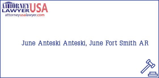 Telephone, Address and other contact data of June Anteski, Fort Smith, AR, USA