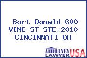 Bort Donald 600 VINE ST STE 2010 CINCINNATI OH