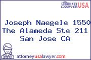 Joseph Naegele 1550 The Alameda Ste 211 San Jose CA