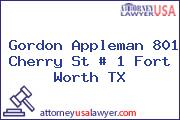 Gordon Appleman 801 Cherry St # 1 Fort Worth TX