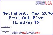 Mellafont, Max 2000 Post Oak Blvd Houston TX