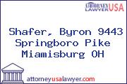 Shafer, Byron 9443 Springboro Pike Miamisburg OH