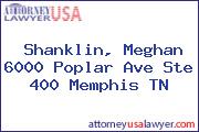 Shanklin, Meghan 6000 Poplar Ave Ste 400 Memphis TN