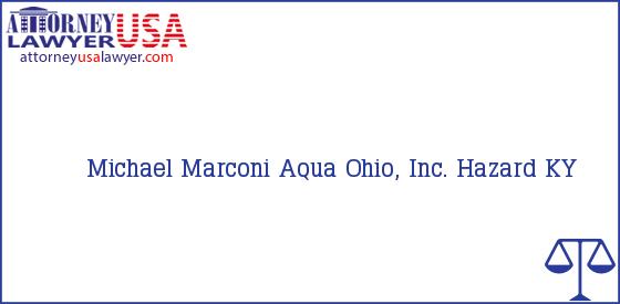 Telephone, Address and other contact data of Michael Marconi, Hazard, KY, USA