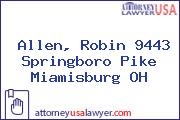 Allen, Robin 9443 Springboro Pike Miamisburg OH