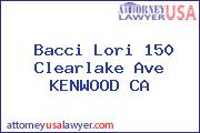 Bacci Lori 150 Clearlake Ave KENWOOD CA