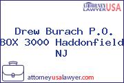 Drew Burach P.O. BOX 3000 Haddonfield NJ