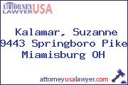 Kalamar, Suzanne 9443 Springboro Pike Miamisburg OH