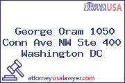 George Oram 1050 Conn Ave NW Ste 400 Washington DC