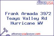 Frank Armada 3972 Teays Valley Rd Hurricane WV