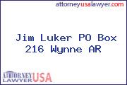 Jim Luker PO Box 216 Wynne AR