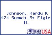 Johnson, Randy K 474 Summit St Elgin IL