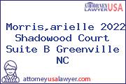 Morris,arielle 2022 Shadowood Court Suite B Greenville NC