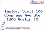 Taylor, Scott 100 Congress Ave Ste 1300 Austin TX