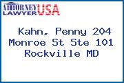 Kahn, Penny 204 Monroe St Ste 101 Rockville MD