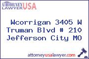 Wcorrigan 3405 W Truman Blvd # 210 Jefferson City MO