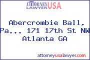 Abercrombie Ball, Pa... 171 17th St NW Atlanta GA