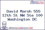 David Marsh 555 12th St NW Ste 100 Washington DC