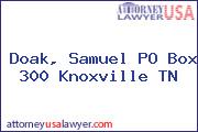 Doak, Samuel PO Box 300 Knoxville TN