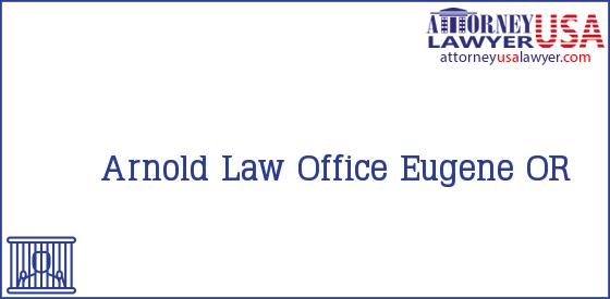  Arnold Law Office Eugene OR
