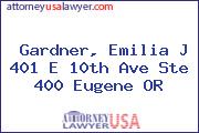 Gardner, Emilia J 401 E 10th Ave Ste 400 Eugene OR