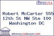 Robert McCarter 555 12th St NW Ste 100 Washington DC