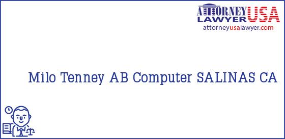 Telephone, Address and other contact data of Milo Tenney, SALINAS, CA, USA