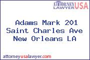 Adams Mark 201 Saint Charles Ave New Orleans LA