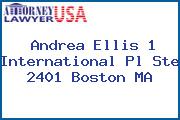 Andrea Ellis 1 International Pl Ste 2401 Boston MA