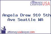 Angela Drew 910 5th Ave Seattle WA