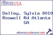 Delley, Sylvia 8010 Roswell Rd Atlanta GA