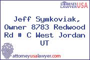 Jeff Symkoviak, Owner 8783 Redwood Rd # C West Jordan UT