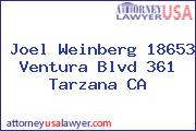 Joel Weinberg 18653 Ventura Blvd 361 Tarzana CA
