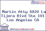 Martin Atty 6820 La Tijera Blvd Ste 101 Los Angeles CA