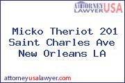 Micko Theriot 201 Saint Charles Ave New Orleans LA