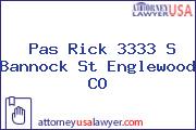 Pas Rick 3333 S Bannock St Englewood CO