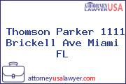Thomson Parker 1111 Brickell Ave Miami FL