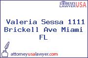 Valeria Sessa 1111 Brickell Ave Miami FL