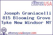 Joseph Graniacelli 815 Blooming Grove Tpke New Windsor NY