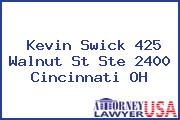 Kevin Swick 425 Walnut St Ste 2400 Cincinnati OH