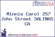Minnie Carol 257 John Street SALINAS CA
