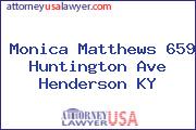 Monica Matthews 659 Huntington Ave Henderson KY