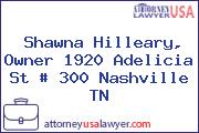 Shawna Hilleary, Owner 1920 Adelicia St # 300 Nashville TN