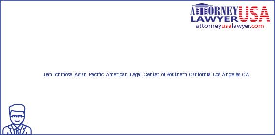 Telephone, Address and other contact data of Dan Ichinose, Los Angeles, CA, USA