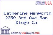Catherine Ashworth 2250 3rd Ave San Diego Ca