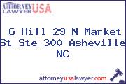 G Hill 29 N Market St Ste 300 Asheville NC