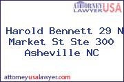 Harold Bennett 29 N Market St Ste 300 Asheville NC